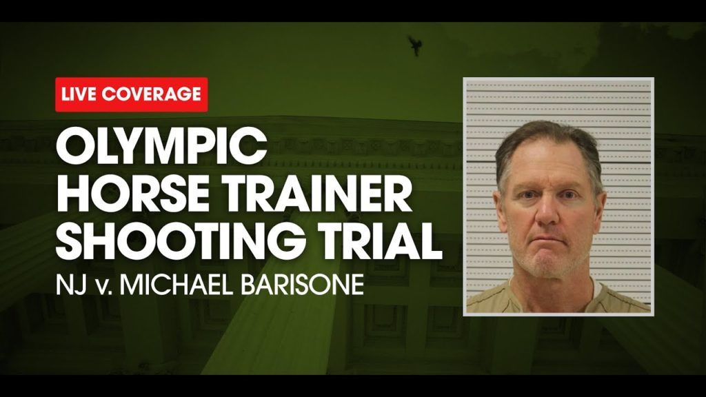 WATCH LIVE: NJ v Michael Barisone Trial Day 2 - Olympic Horse Trainer Shooting Trial