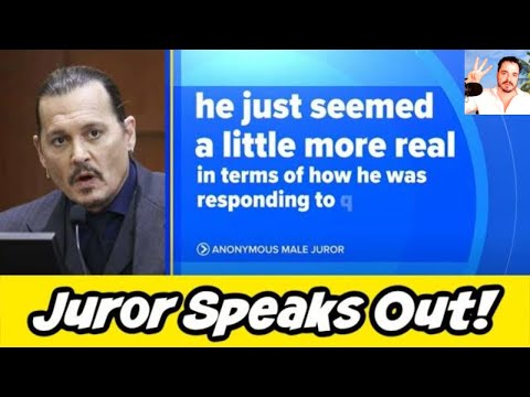Depp v. Heard #13 Juror Speaks!