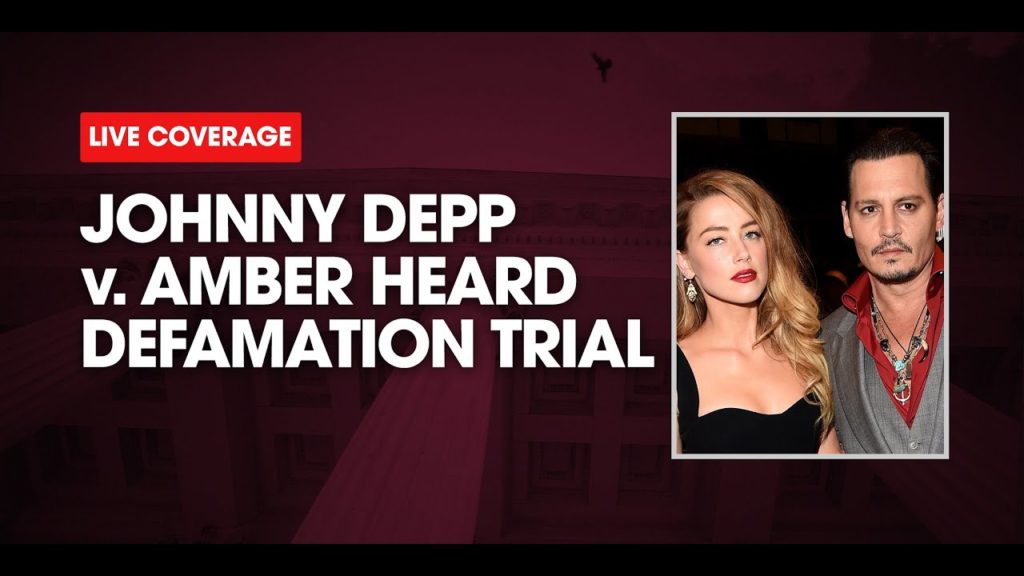 LIVE RECAP: Johnny Depp v. Amber Heard Defamation Trial