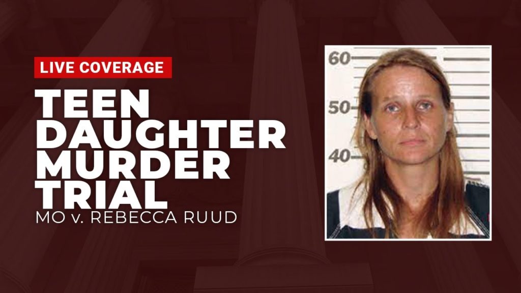 WATCH LIVE: MO v. Rebecca Ruud - Teen Daughter Murder Trial Day 1