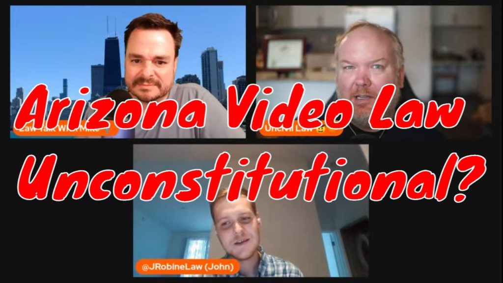 Is The Arizona Video Law Unconstitutional?